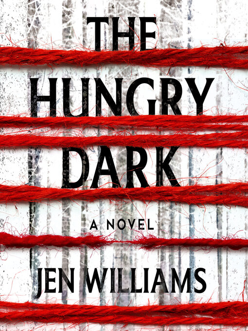 Title details for The Hungry Dark by Jen Williams - Available